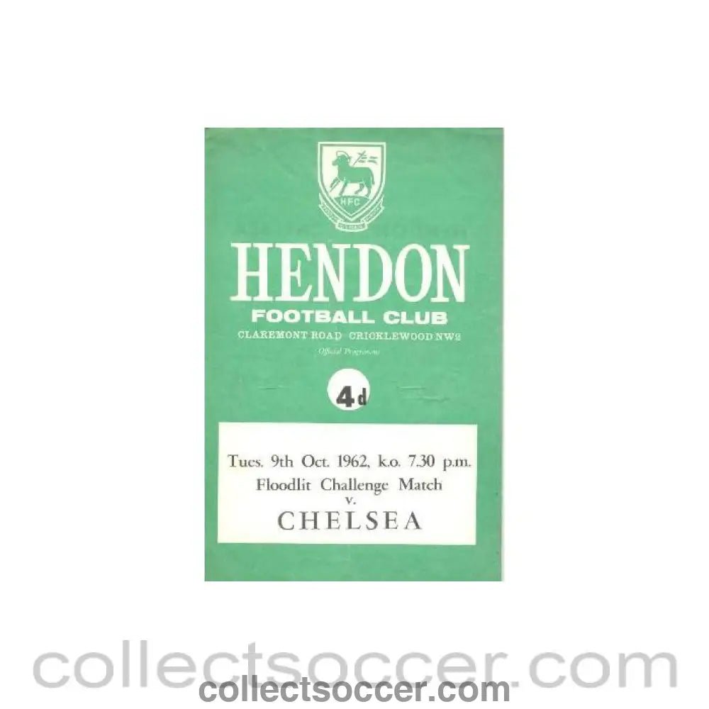 1962 - Hendon vChelsea official programme 09/10/1962 - Collect Soccer