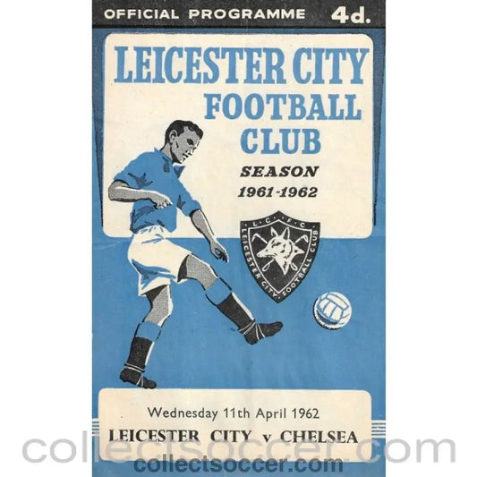 1962 - Leicester City v Chelsea Official Programme 11/4/1962 - Collect Soccer