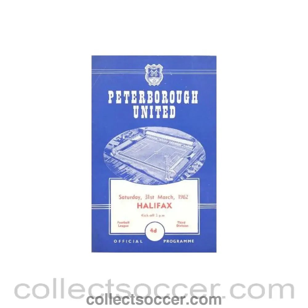 1962 - Peterborough United v Halifax Town official programme 31/03/1962 - Collect Soccer