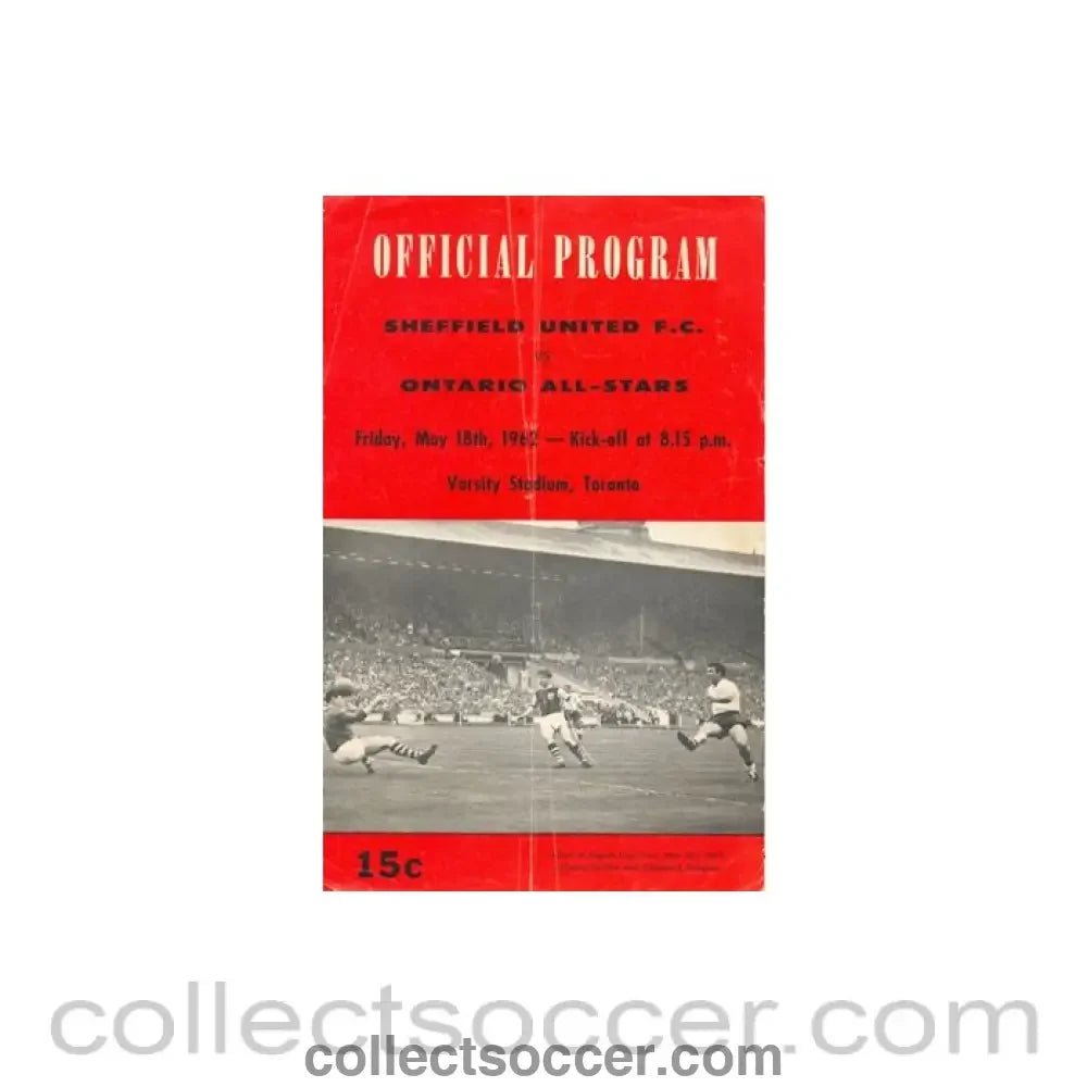 1962 - Sheffield United v Ontario All Stars, played in Toronto, Canada, official programme 18/05/1962 Very Rare! - Collect Soccer