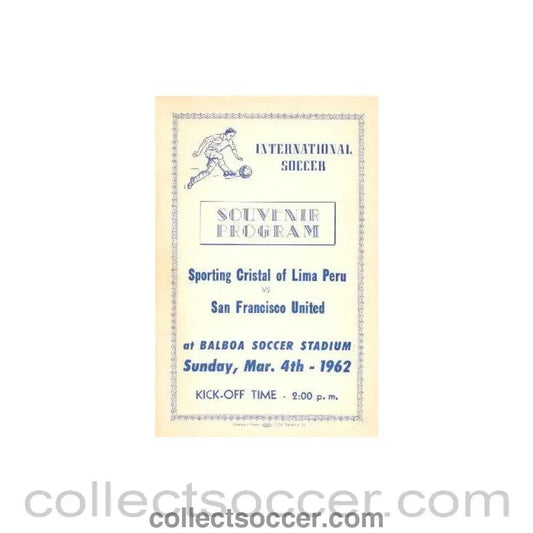 1962 Sporting Crystal of Lima Peru v San Francisco United official programme 04/03/1962 signed by most footballers - Collect Soccer