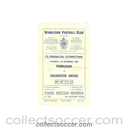 1962 - Wimbledon v Colchester F.A. Challenge Cup official programme 03/11/1962 - Collect Soccer