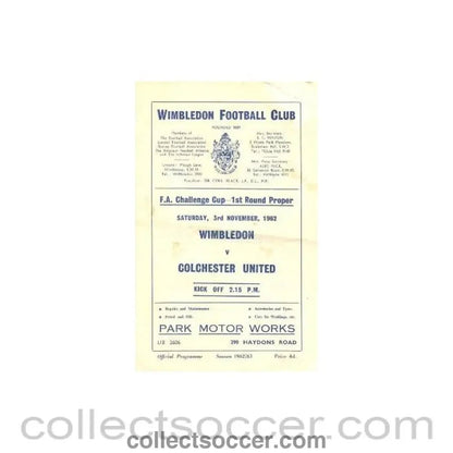 1962 - Wimbledon v Colchester F.A. Challenge Cup official programme 03/11/1962 - Collect Soccer
