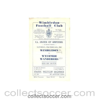 1962 - Wimbledon v Wycombe Wanderers F.A. Amateur Cup Competition official programme 17/02/1962 - Collect Soccer