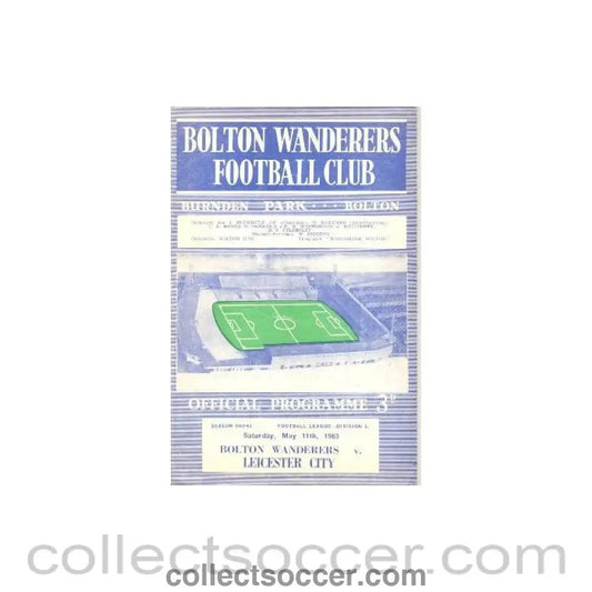 1963 - Bolton Wanderers v Leicester City official programme 11/05/1963 - Collect Soccer