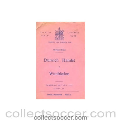1963 - Dulwich Hamlet v Wimbledon official programme 23/05/1963 - Collect Soccer