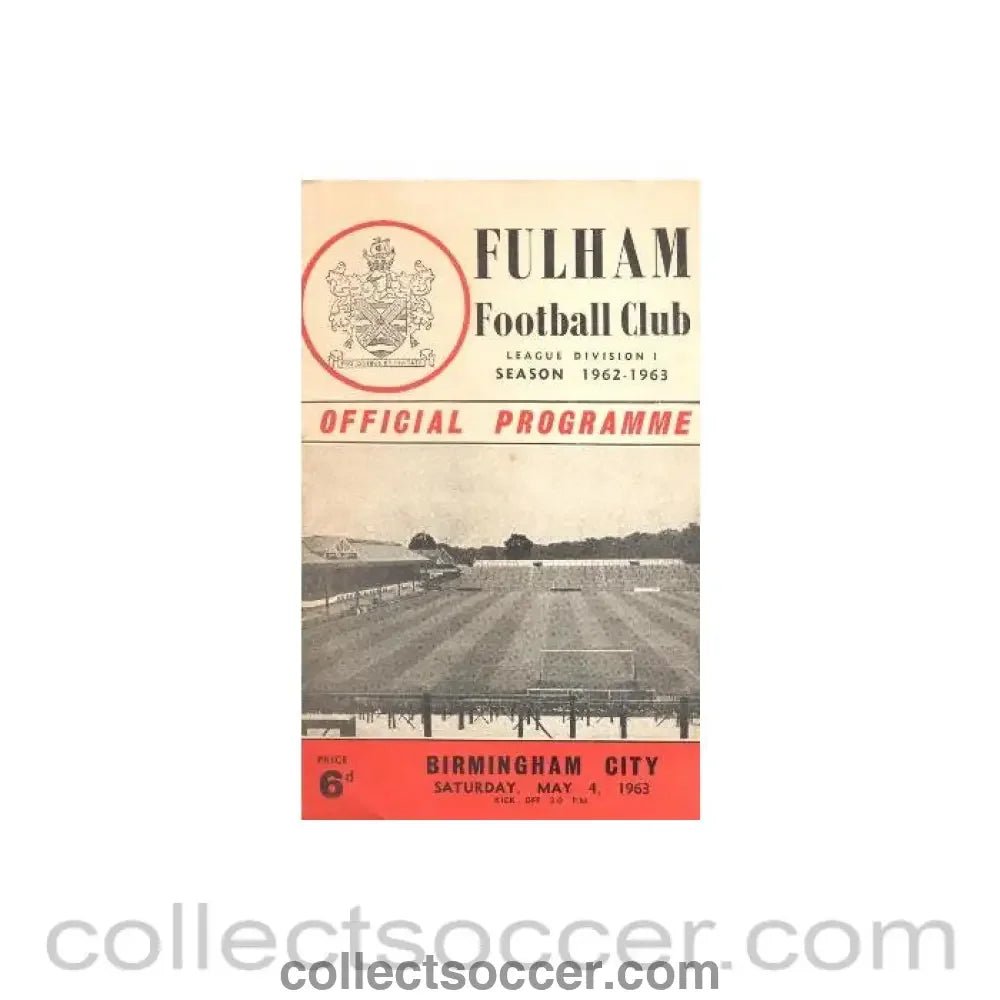 1963 - Fulham v Birmingham City official programme 04/05/1963 - Collect Soccer