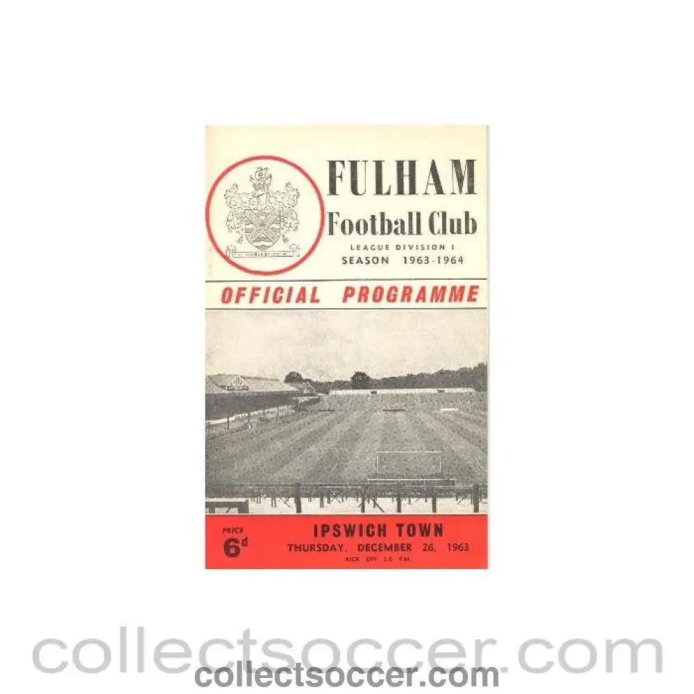 1963 - Fulham v Ipswich Town official programme 26/12/1963 - Collect Soccer