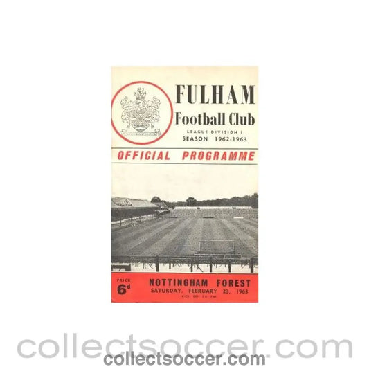 1963 - Fulham v Nottingham Forest official programme 23/02/1963 - Collect Soccer