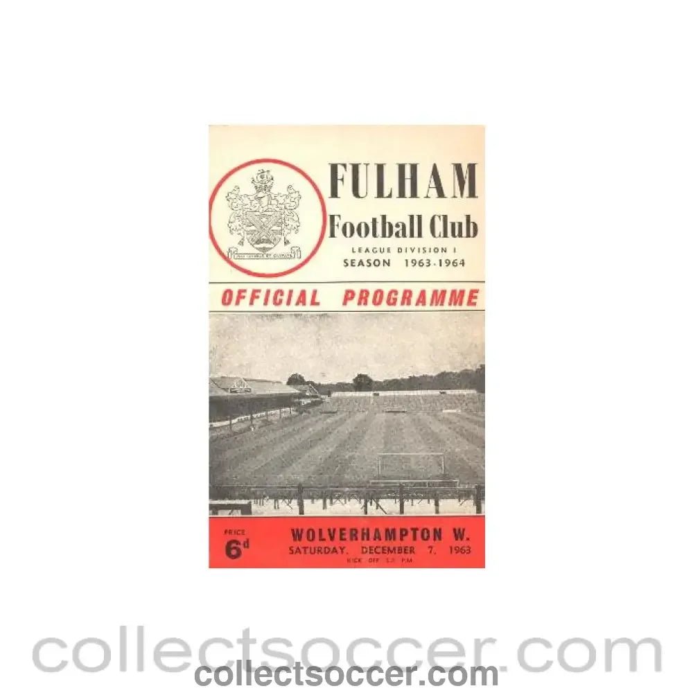 1963 - Fulham v Wolverhampton Wanderers official programme 07/12/1963 - Collect Soccer