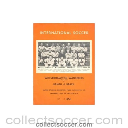 1963 - In Vancouver - Wolverhampton Wanderers v Bangu Brazil 15/07/1963 - Collect Soccer