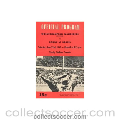 1963 - InTotonto - Wolverhampton Wanderers v Bangu Brazil 22/071963 - Collect Soccer