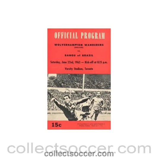 1963 - InTotonto - Wolverhampton Wanderers v Bangu Brazil 22/071963 - Collect Soccer