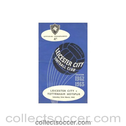 1963 - Leicester City v Tottenham Hotspur official programme 23/03/1963 - Collect Soccer