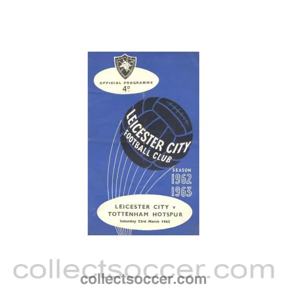 1963 - Leicester City v Tottenham Hotspur official programme 23/03/1963 - Collect Soccer