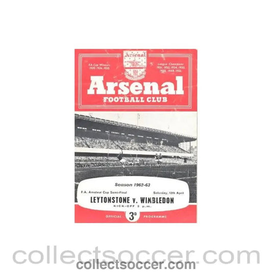 1963 - Leytonstone v Wimbledon F.A. Amateur Cup Semi - Final at Arsenal official programme 13/04/1963 - Collect Soccer