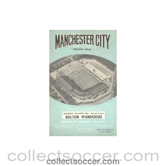 1963 - Manchester City v Bolton Wanderers official programme 13/04/1963 - Collect Soccer