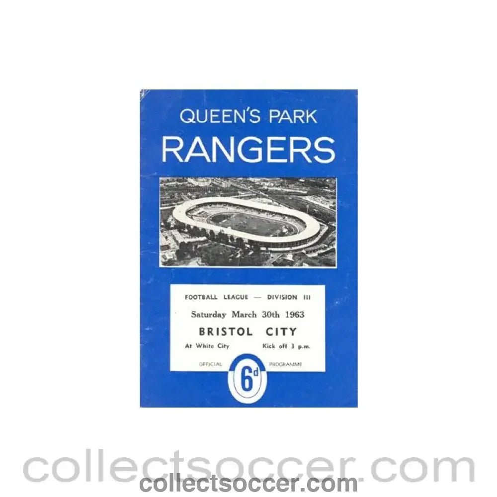 1963 - Queen's Park Rangers v Bristol City official programme 30/03/1963 - Collect Soccer