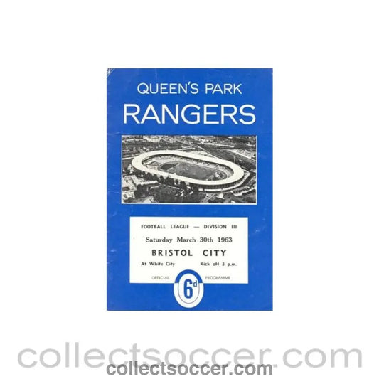1963 - Queen's Park Rangers v Bristol City official programme 30/03/1963 - Collect Soccer