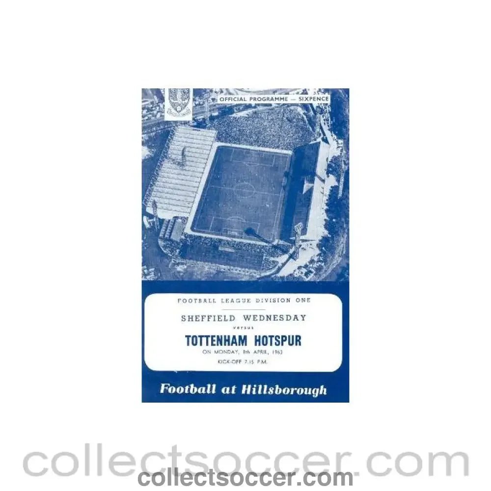 1963 - Sheffield Wednesday v Tottenham Hotspur official programme 08/04/1963 - Collect Soccer