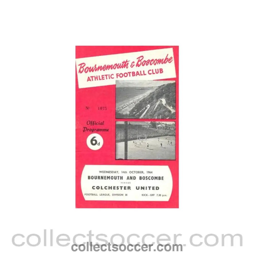 1964 - Bournemouth v Colchester United official programme 14/10/1964 Football League Cup - Collect Soccer