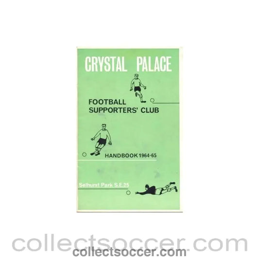 1964 - Crystal Palace Supporters’ Club Handbook 1964-65