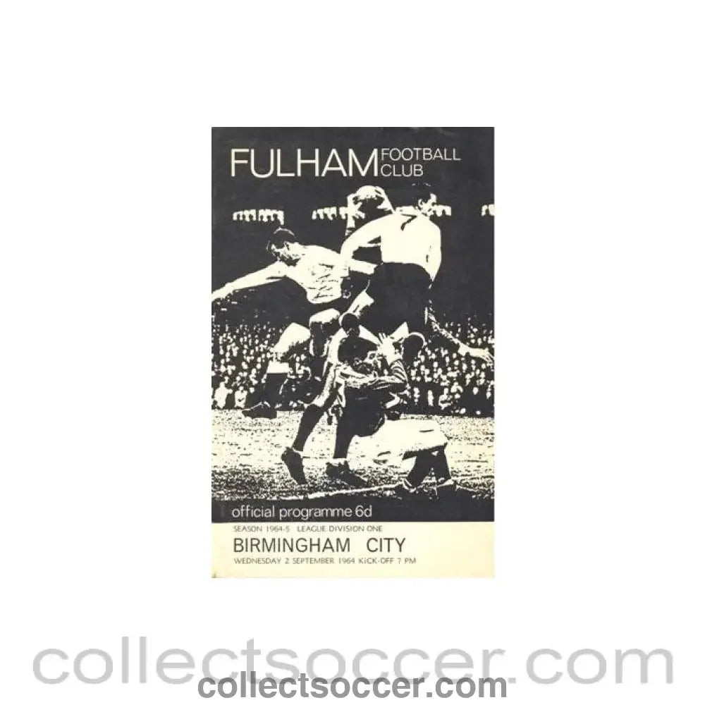 1964 - Fulham v Birmingham City official programme 02/09/1964 Football League - Collect Soccer