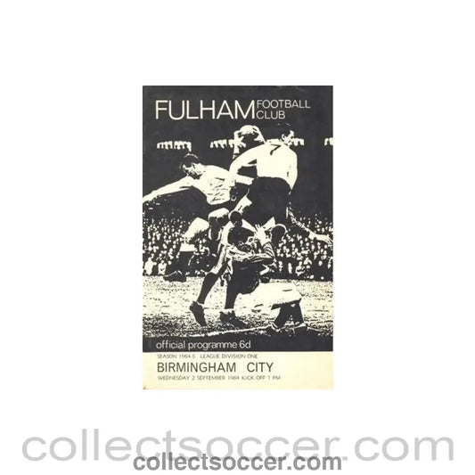 1964 - Fulham v Birmingham City official programme 02/09/1964 Football League - Collect Soccer