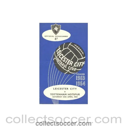 1964 - Leicester City v Tottenham Hotspur official programme 25/04/1964 - Collect Soccer