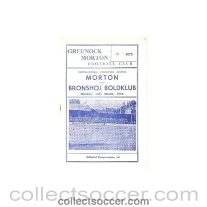 1964 - Morton v Bronshoj Boldclub official programme 16/03/1964 - Collect Soccer