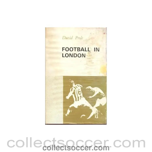 1965 - Football in London - book by David Prole 1965 hard bound reduced price