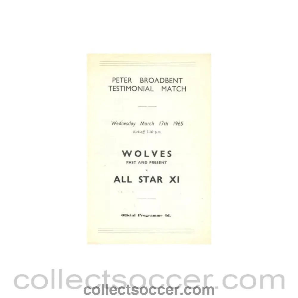 1965 - Wolverhampton Wanderers Past and Present v All Star XI official programme 17/03/1965 Peter Broadbent Testimonial Match - Collect Soccer