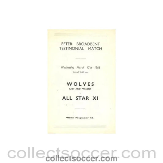 1965 - Wolverhampton Wanderers Past and Present v All Star XI official programme 17/03/1965 Peter Broadbent Testimonial Match - Collect Soccer