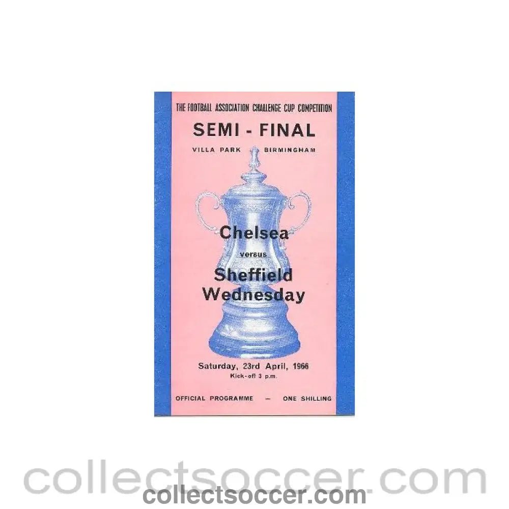 1966 - 1966Chelsea v Sheffield Wednesday official programme F.A. Cup Semi - Final 23/04/1966 - Collect Soccer