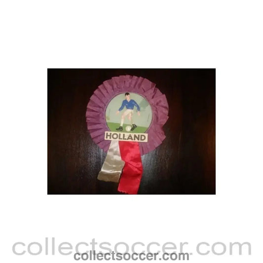 1966 - Holland Vintage Rosette Vintage Rosette World Cup England 1966 - Collect Soccer