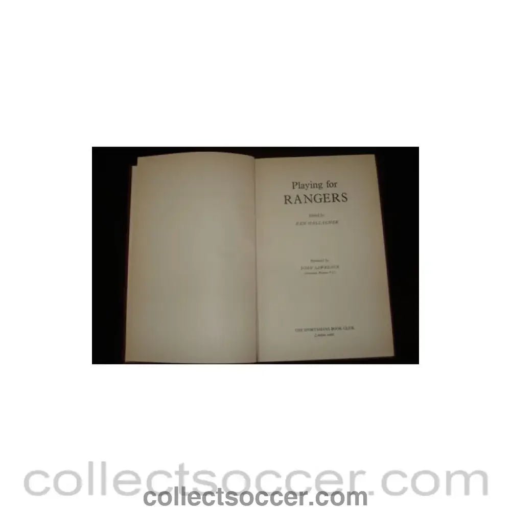 1966 - Playing For Rangers book edited by Ken Gallacher of 1966 - Collect Soccer