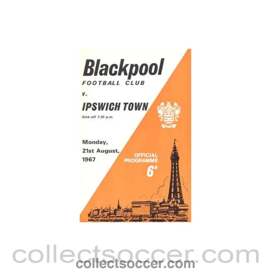 1967 - Blackpool v Ipswich Town official programme 21/08/1967 Football League