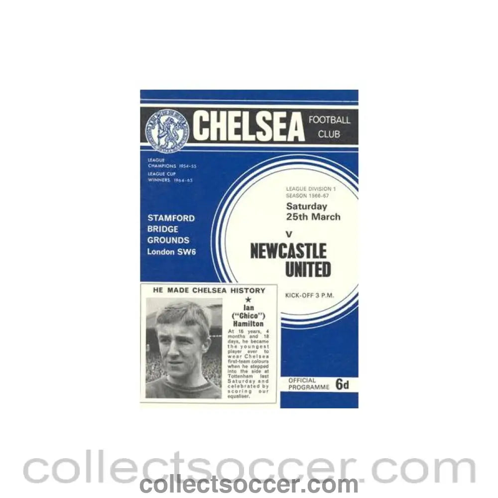 1967 - Chelsea v Newcastle United official programme 25/03/1967 Football League token missing and hence half price