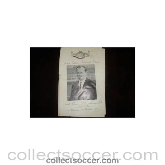 1967 - Crystal Palace v International XI at Selhurst Park official programme 15/11/1967 - Collect Soccer