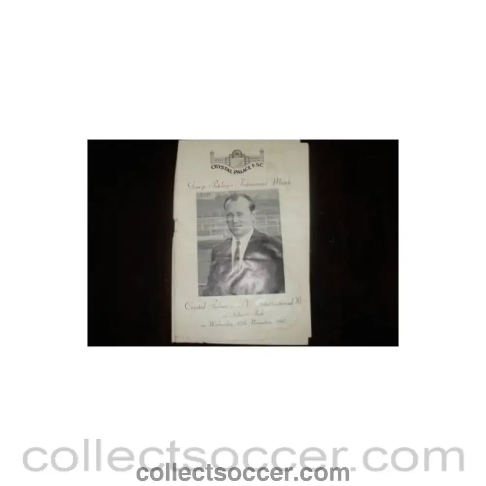 1967 - Crystal Palace v International XI at Selhurst Park official programme 15/11/1967 - Collect Soccer