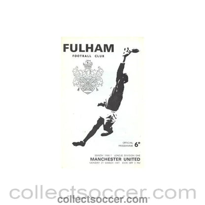 1967 - Fulham v Manchester United official programme 27/03/1967 Football League - Collect Soccer