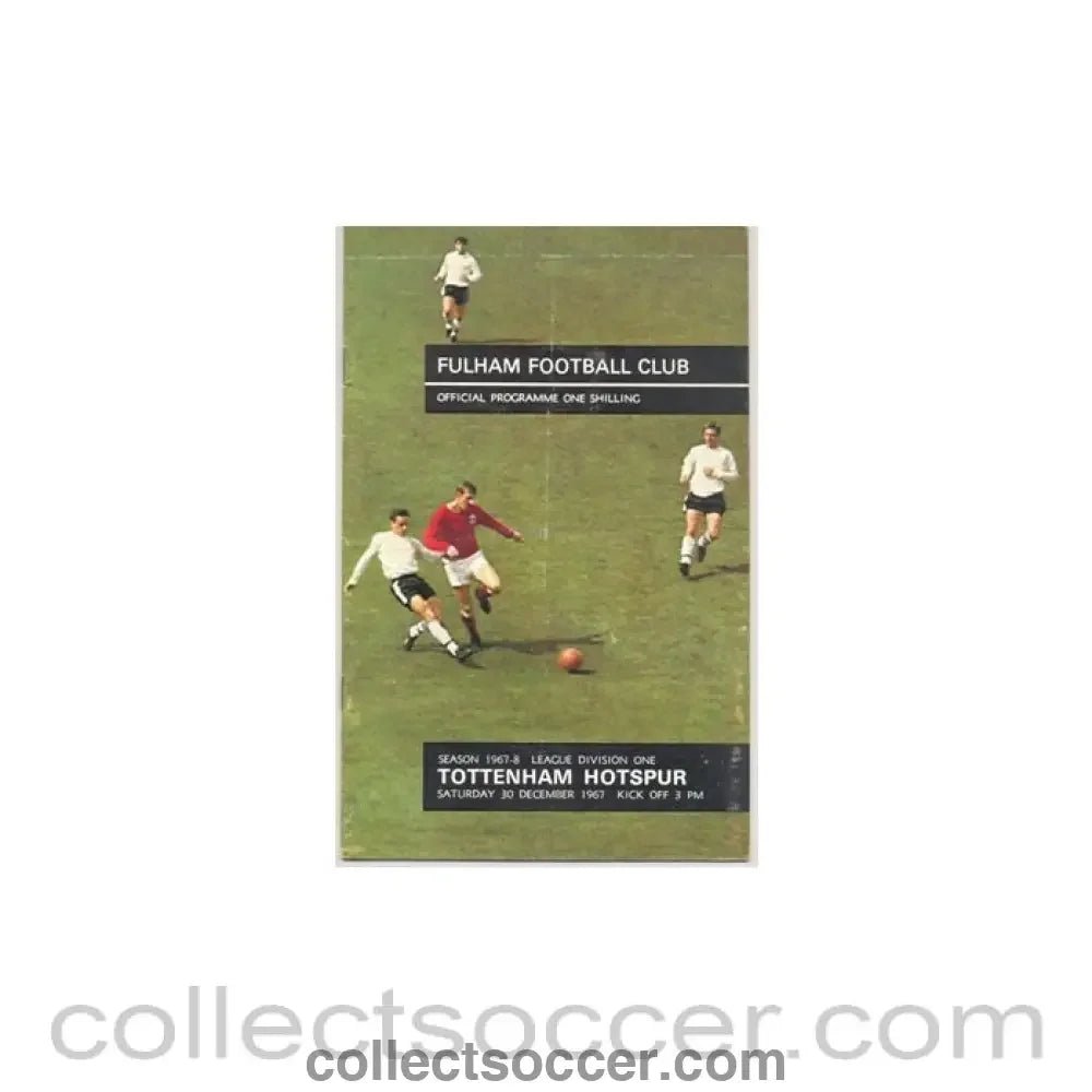 1967 - Fulham v Tottenham Hotspur official programme 30/12/1967 Football League - Collect Soccer