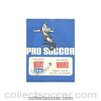 1967 - In the USA - Washington Whips, Aberdeen, Scotland v Wolverhampton Wanderers official programme 20/06/1967 - Collect Soccer
