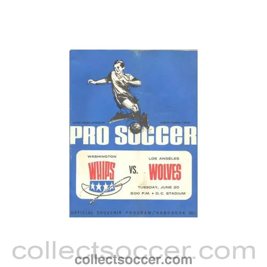 1967 - In the USA - Washington Whips, Aberdeen, Scotland v Wolverhampton Wanderers official programme 20/06/1967 - Collect Soccer