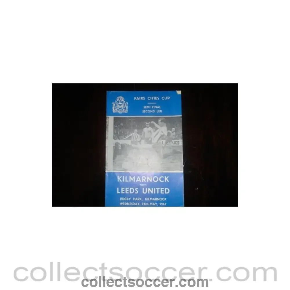 1967 - Kilmarnock v Leeds United official programme 24/05/1967 - Collect Soccer