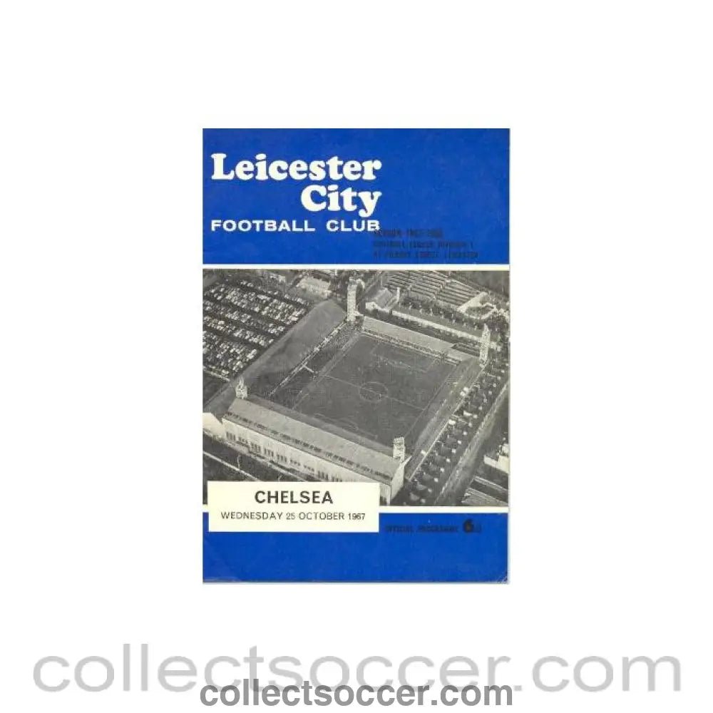 1967 - Leicester City vChelsea official programme 25/10/1967 - Collect Soccer