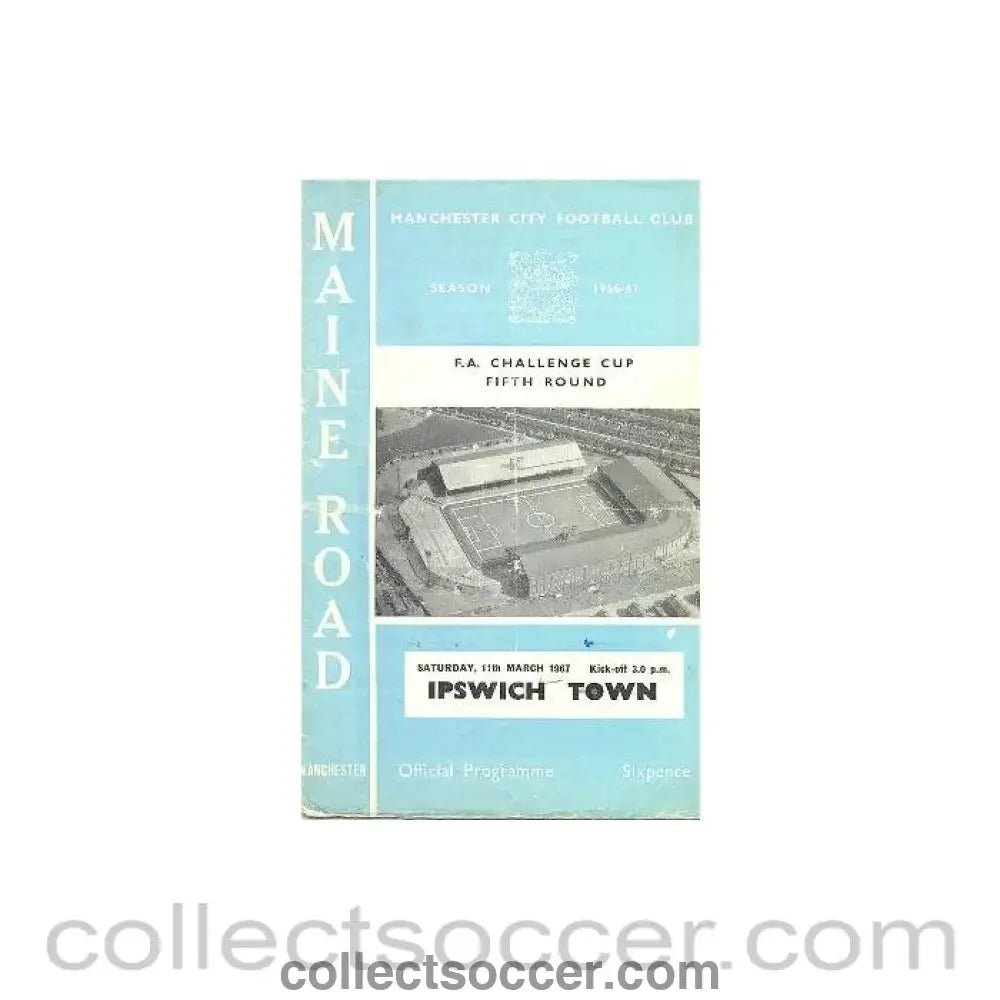 1967 - Manchester City v Ipswich Town official programme 11/03/1967 F.A. Cup - Collect Soccer