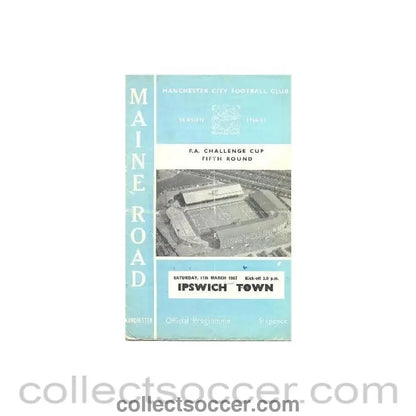1967 - Manchester City v Ipswich Town official programme 11/03/1967 F.A. Cup - Collect Soccer