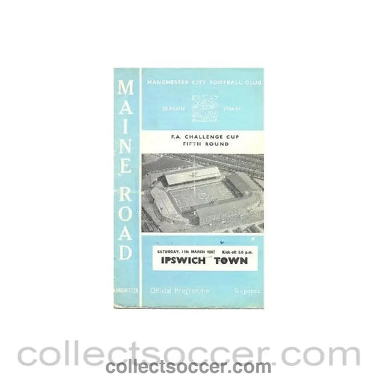 1967 - Manchester City v Ipswich Town official programme 11/03/1967 F.A. Cup - Collect Soccer