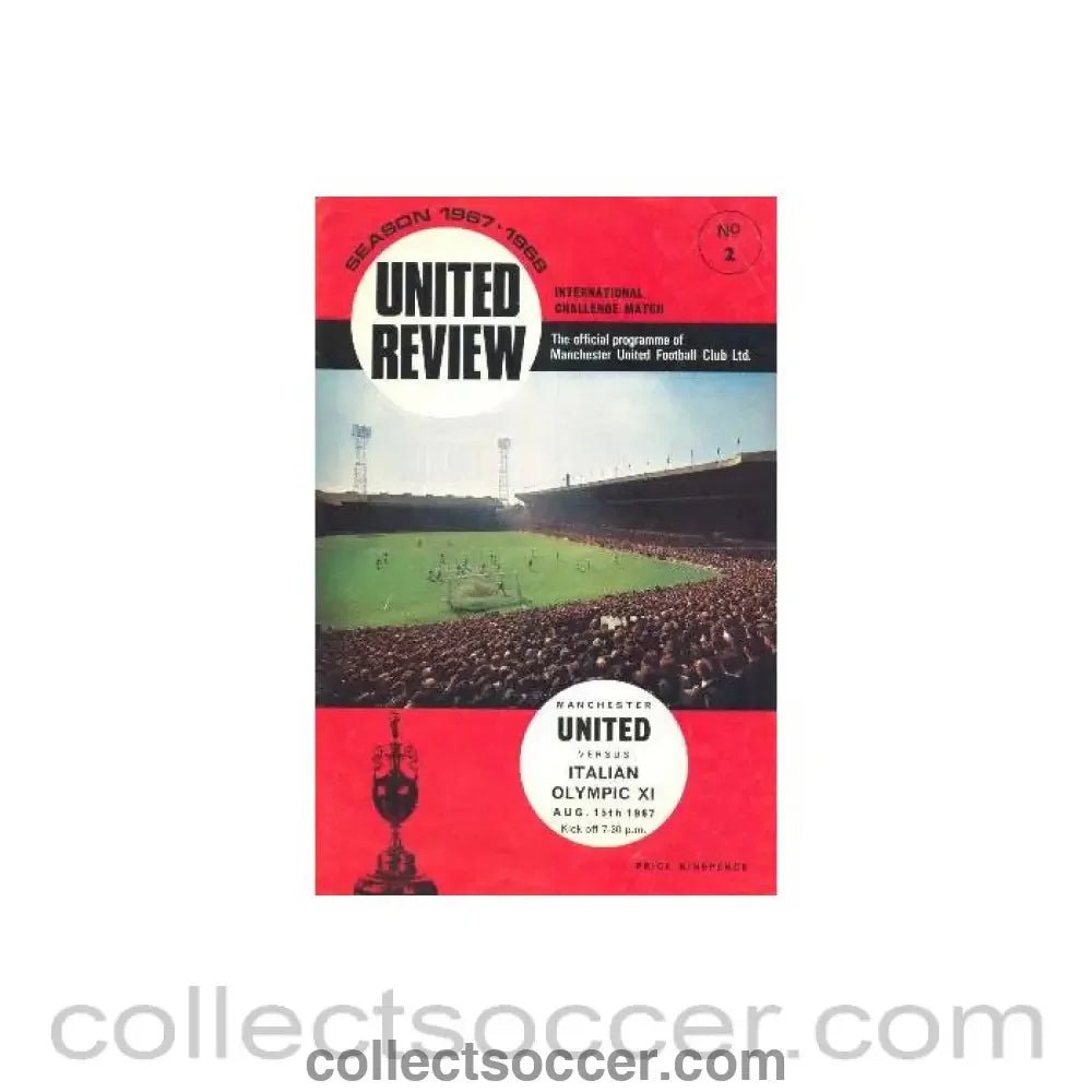 1967 - Manchester United v Italian Olympic XI official programme 15/08/1967 - Collect Soccer